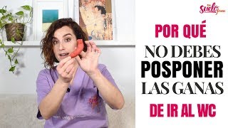 ☄️🚽POR QUÉ NO debes AGUANTAR las GANAS de DEFECAR  En Suelo Firme [upl. by Salomon]