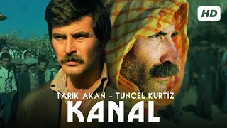 Kanal  Restorasyonlu  Tarık Akan Tuncel Kurtiz  Tek Parça [upl. by Fazeli]