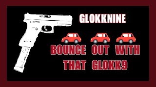 GlokkNine  Bounce Out With That Glokk9 LyricsLyric Video [upl. by Naiditch]