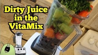 How to Make Dirty Juice in a VitaMix [upl. by Roby]