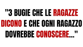 3 BUGIE CHE LE RAGAZZE DICONO CHE OGNI RAGAZZO DOVREBBE SAPERE  FATTI DI PSICOLOGIA [upl. by Chi]