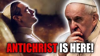 ANTICHRIST IS HERE Pope Francis JUST MADE a SHOCKING REVELATION [upl. by Darcee]