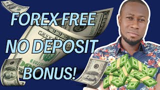 No Deposit Bonus  Free Forex Money [upl. by Bendicta]