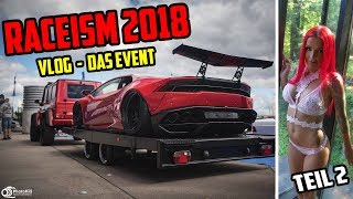 VLOG Raceism 2018  das Event I Teil 2 Lexy Roxx [upl. by Ola]