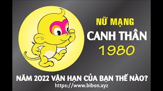 XEM TỬ VI TUỔI CANH THÂN 1980 NỮ MẠNG NĂM 2022 Nhâm Dần [upl. by Bandur]