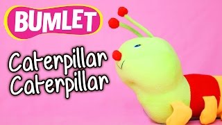 Caterpillar Caterpillar An Original Nursery Children Caterpillar Song Rhyme  Bumlet 3 Mins [upl. by Rennat80]