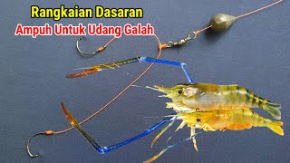 Cara Membuat Rangkaian Pancing Dasaran Kusus Udang Galah [upl. by Ruella]