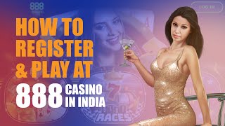 Watch how to Register on 888casino India Quickly and Play Casino Games  CasinoWebsites [upl. by Calen118]