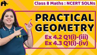 Practical Geometry Class 8 MathsChapter4NCERT Ex 42 Q1iiiiEx 43 Q1iiv [upl. by Cardew797]