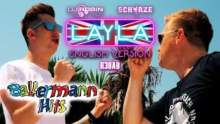 DJ Robin amp Schürze feat R3HAB  Layla English Version  Official Music Video [upl. by Eimareg]