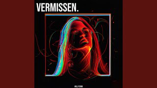 Vermissen [upl. by Ahseinet]