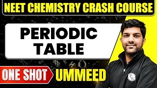 PERIODIC TABLE in 1 Shot All Concepts Tricks amp PYQs  NEET Crash Course  Ummeed [upl. by Grail]