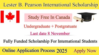 How To Apply Laster B Pearson Scholarship Canada 2025  University Of Toronto Canada [upl. by Chute178]