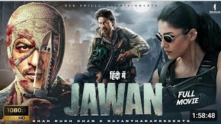 jawan2023 full movie  shah rukh Khan vijay sethupathi nayanthara sanya [upl. by Dorella246]