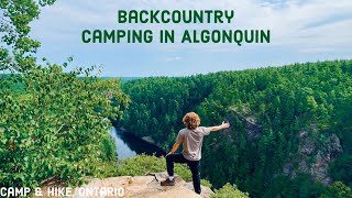 BACKCOUNTRY Camping amp Hiking in Algonquin Provincial Park Insane Canyon Views [upl. by Enilekcaj]