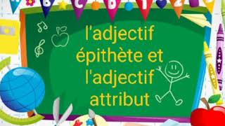 ladjectif qualificatif épithète et attribut شرح بالعربية [upl. by Latia362]