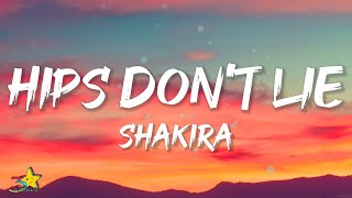 Shakira  Hips Dont Lie Lyrics feat Wycleaf Jean [upl. by Dedric618]