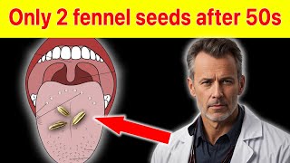 Only 2 fennel seeds after 50s  Here is What Happens After 7 Days  Dr Korner [upl. by Brodench]