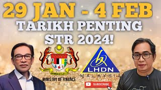 TARIKH PENTING 29 JANUARI HINGGA 4 FEBRUARI 2024 UNTUK STR 2024 [upl. by Eniawd]