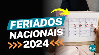 QUAL SERÁ O PRÓXIMO FERIADO DE 2024 VEJA O CALENDÁRIO COM TODAS AS DATAS DO ANO [upl. by Paula]