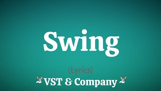 Swing Lyrics  VST amp Company [upl. by Jaco]