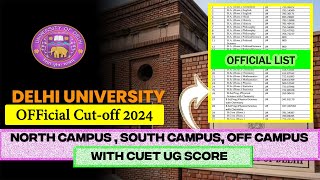 Delhi University Official Cutoff 2024  North Campus  South Campus  OFF Campus  CUET UG Score [upl. by Htederem395]