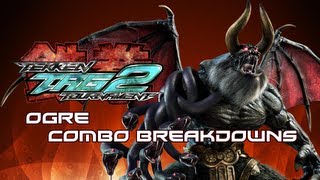 Tekken Tag 2 Ogre Combo Breakdowns [upl. by Yentyrb]