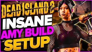 Dead Island 2  INSANE Amy Build Guide  Level 30 Dead Island 2 Build  ENDGAME Tips amp Tricks [upl. by Enelaehs]