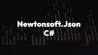 NewtonsoftJson A powerful tool for JSON in C [upl. by Chemesh]