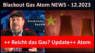 Blackout  Stromnetz  Gas  Atom amp Politik NEWS Dez 2023  TEIL I [upl. by Nivlek226]