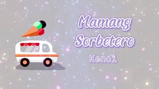 Mamang Sorbetero by Kenoi Tiktok Song 2024 [upl. by Blackburn]