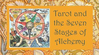 Tarot and the Seven Stages of Alchemy Introduction [upl. by Natica]