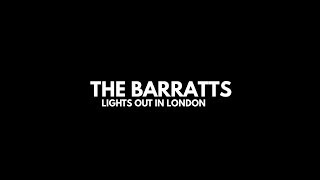 The Barratts  Lights Out in London Official Video [upl. by Voltz]