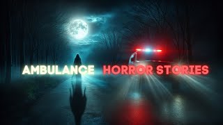 Scary True Ambulance Horror Stories nightmare storytime ambulance [upl. by Wiggins]