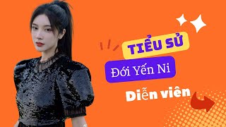 Tiểu Sử Đới Yến Ni 戴燕妮Dai Yanni  SAO HOA NGỮ [upl. by Busby]