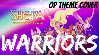 Warriors【SHERA】Opening Theme  Cover [upl. by Siegel]