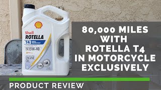 Shell Rotella T4 Review  80k miles in Motorcycle [upl. by Lemart]