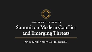 Vanderbilt University hosts Summit on Modern Conflict and Emerging Threats  4172024 [upl. by Enaled]