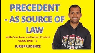 Precedent as Source of Law  Jurisprudence [upl. by Vena]