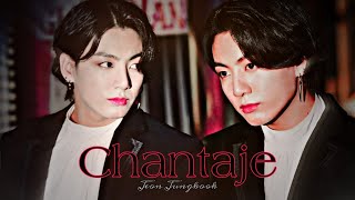 Jungkook ❝ Chantaje ❞ FMV [upl. by Shina363]