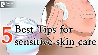 5 tips for caring sensitive skin especially on face  Dr Aruna Prasad [upl. by Annaoi]