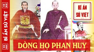 Nguồn Gốc Dòng Họ Phan Huy Nổi Tiếng Khoa Bảng Với Những Phan Huy Cẩn Phan Huy Ích Phan Huy Chú [upl. by Adamina]