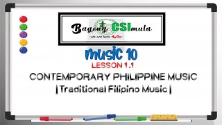 Music 10 Contemporary Philippine Music Traditional Filipino Music [upl. by Bentlee]