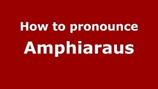 How to pronounce Amphiaraus GreekGreece  PronounceNamescom [upl. by Walcott]