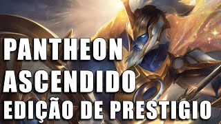 Pantheon Ascendente Edição de Prestigio  League of Legends Completo [upl. by Skip937]