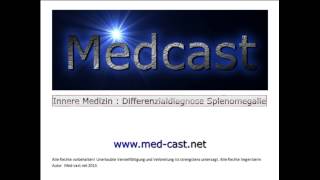 Medcast Innere Medizin  Differenzialdiagnose Splenomegalie Milzschwellung [upl. by Marchall]