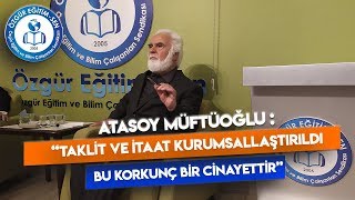 Atasoy Müftüoğlu I Geleceği Özgürleştirmek I Özgür Eğitim Sohbetleri [upl. by Ruth524]