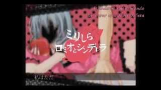 VOCALOID 3Mirishira Romeo to Cinderella  Hatsune Miku AppendEspañol [upl. by Anaibib]