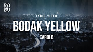 Cardi B  Bodak Yellow  Lyrics [upl. by Busch]