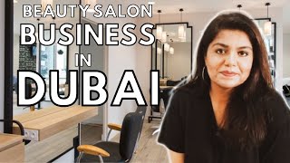 BEAUTY SALON BUSINESS in DUBAI  How To Start B Salon in DubaiUAE  ERUM ZEESHAN [upl. by Suhcnip]